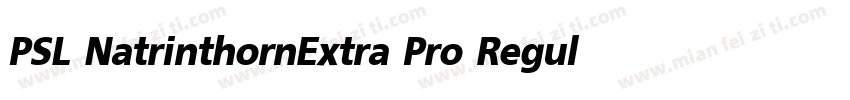 PSL NatrinthornExtra Pro Regular字体转换